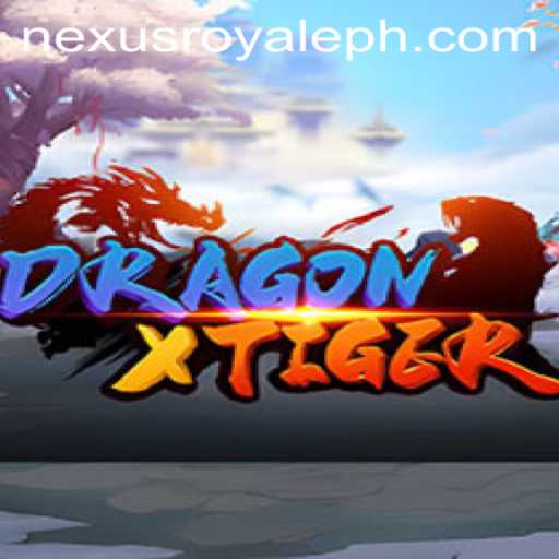 DragonXTiger: Exploring the Majestic World of Nexus Royale
