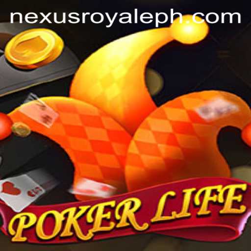 Exploring PokerLife: The Exciting Nexus Royale Experience